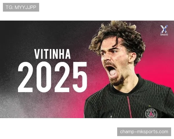 维蒂尼亚精准传球引爆全场，助力球队逆转取胜