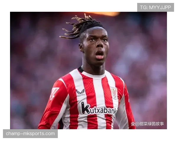 尼科·威廉斯如何持续威胁顶级后卫解析